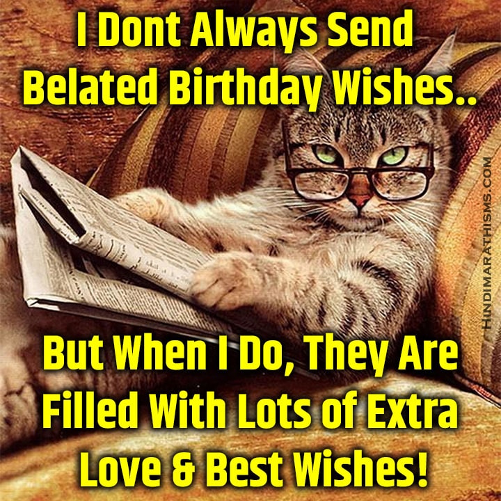 Funny Belated Birthday Meme Best Happy Belated Happy - vrogue.co
