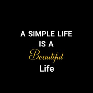 A Simple Life is a Beautiful Life Dp